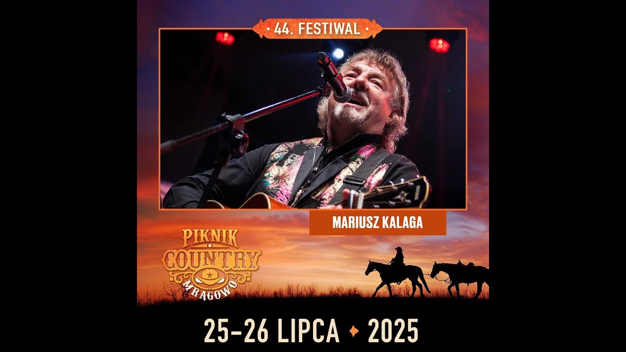 Mariusz Kalaga - 44 Piknik Country Mrągowo 2025