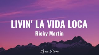 Ricky Martin - Livin' La Vida Loca (Lyrics)