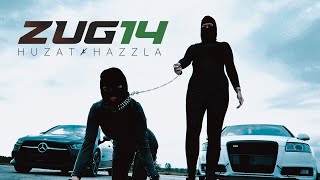 HUZAT x HAZZLA - ZUG14 (OFFICIAL MUSIC VIDEO)