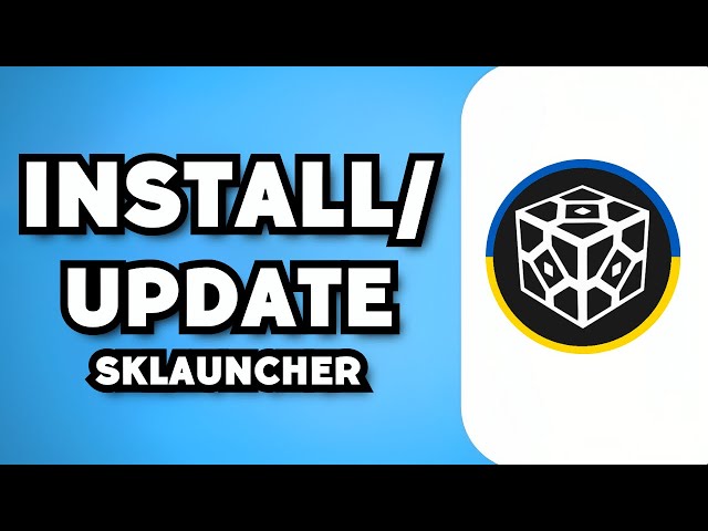 How To Install / Update SKlauncher