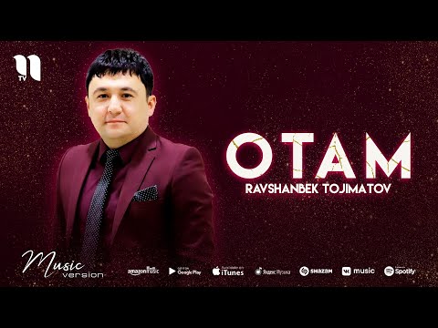 Ravshanbek Tojimatov — Otam (audio 2022)