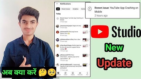 Known issue: YouTube App Crashing on Mobile Yt Studio | Yt Studio YouTube App Crashing on Mobile