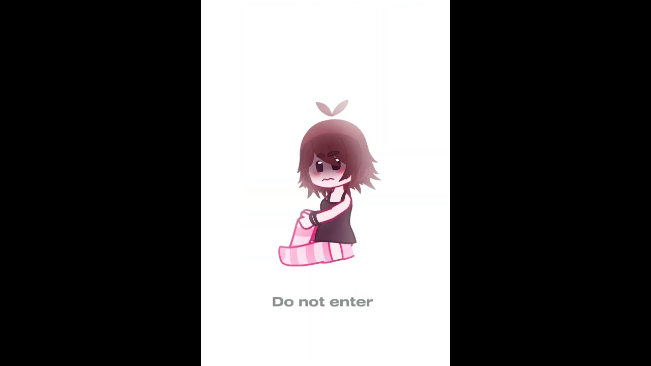 Do Not Enter Is Written On The Doorway Gacha Vent Ft My Sister Appreciation Post