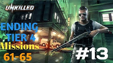UNKILLED - Gameplay Walkthrough Part 13 - Ending Tier 4: Missions 61-65 (iOS, Android)