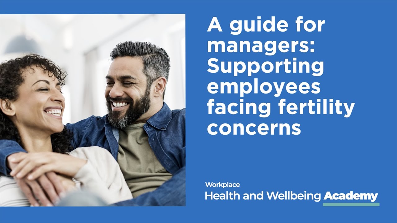 Bupa Academy Bitesize Supporting your team during fertility concerns