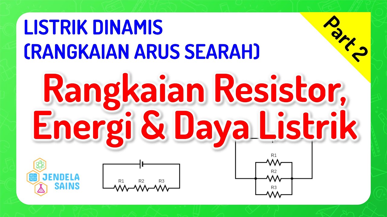 Konsep Dan Contoh Soal Listrik Dinamis Rangkaian Resi Vrogue Co