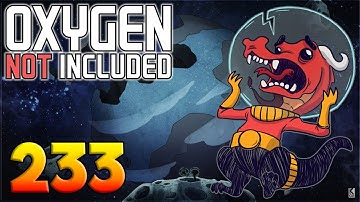 Oxygen Not Included: Oassise – Let’s Play Stream Archive Part 233
