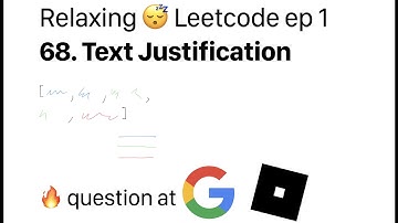 Relaxing Leetcode 68. Text Justification