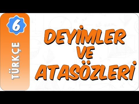 6. Sınıf Türkçe | Deyimler ve Atasözleri