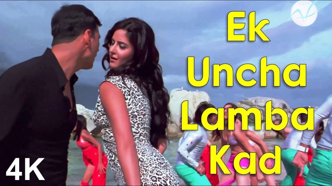 Ek Uncha Lamba Kad  4K Video   Akshay Kumar  Katrina Kaif   HD Audio  Anand Raj  Kalpana P