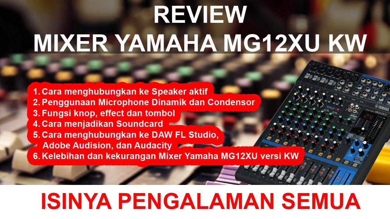 REVIEW FUNGSI MIXER YAMAHA MG12XU TERLENGKAP DAN TERPANJANG YouTube