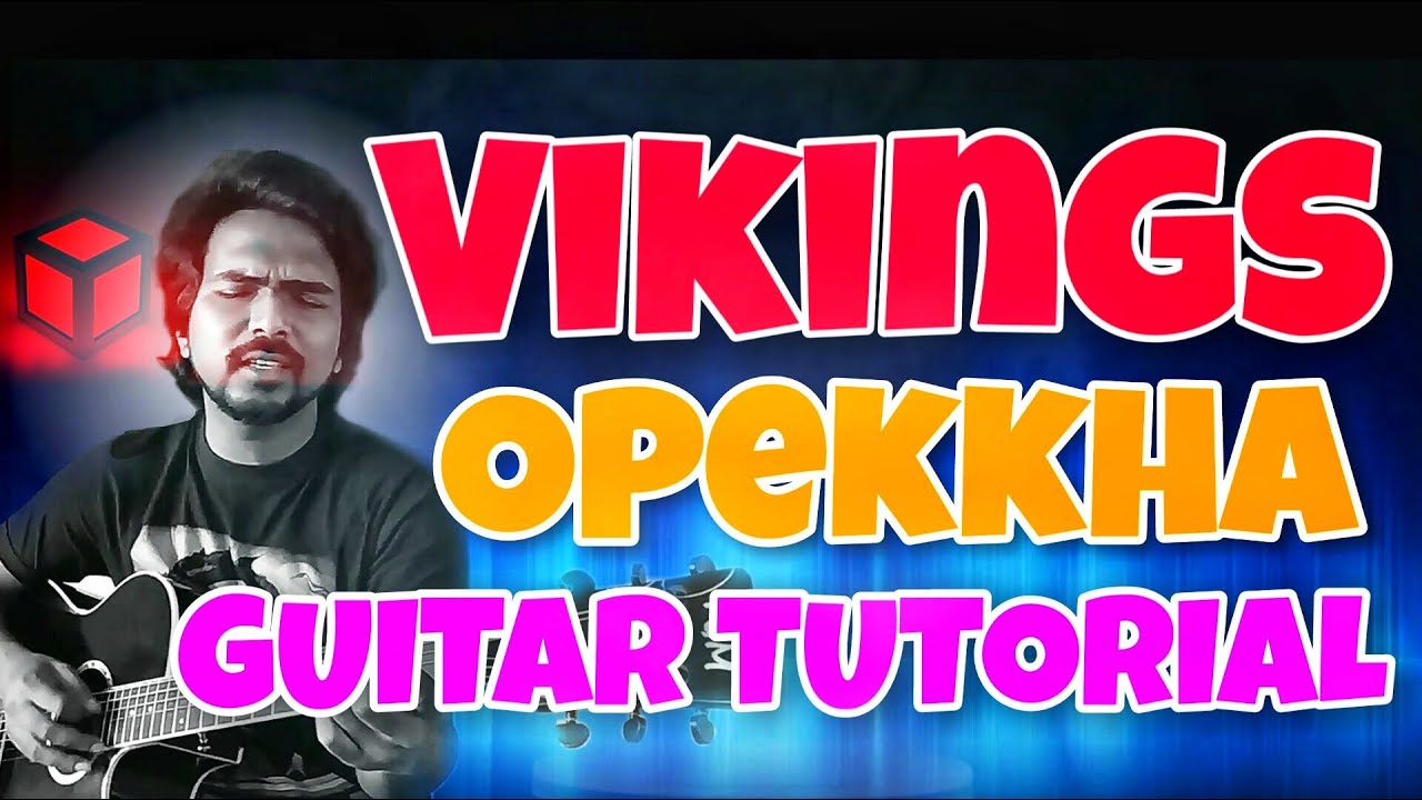 Learn to Play  Opekkha Vikings Guitar Lesson  Bangla Guitar Tutorial  Pritthy G 2020