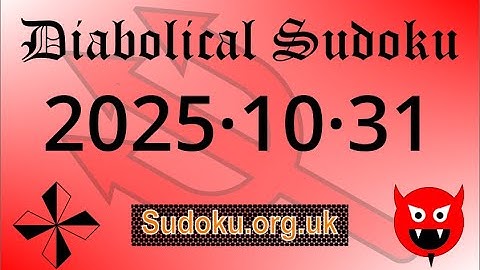 Diabolical Sudoku  Oct.  31,  2025