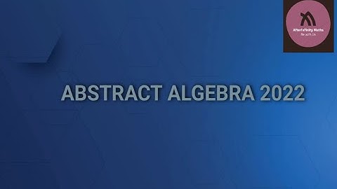 Abstract Algebra |Part 1| RU Entrance Exam PYQ 2022| DU BHU CU IITJAM CSIR-NET GATE SET|2023