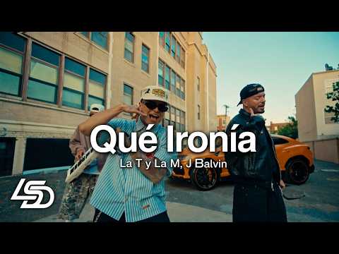 La T y La M, J Balvin - Qué Ironía (Letra / Lyrics)