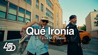 La T y La M, J Balvin - Qué Ironía (Letra / Lyrics)
