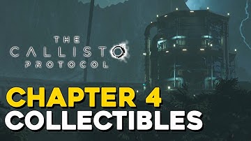 The Callisto Protocol Chapter 4 All Collectibles (All Data-Bios)