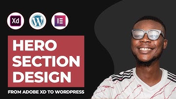 Elementor Tutorial: Modern Hero Section Design From Adobe XD to WordPress Using Elementor In 2021