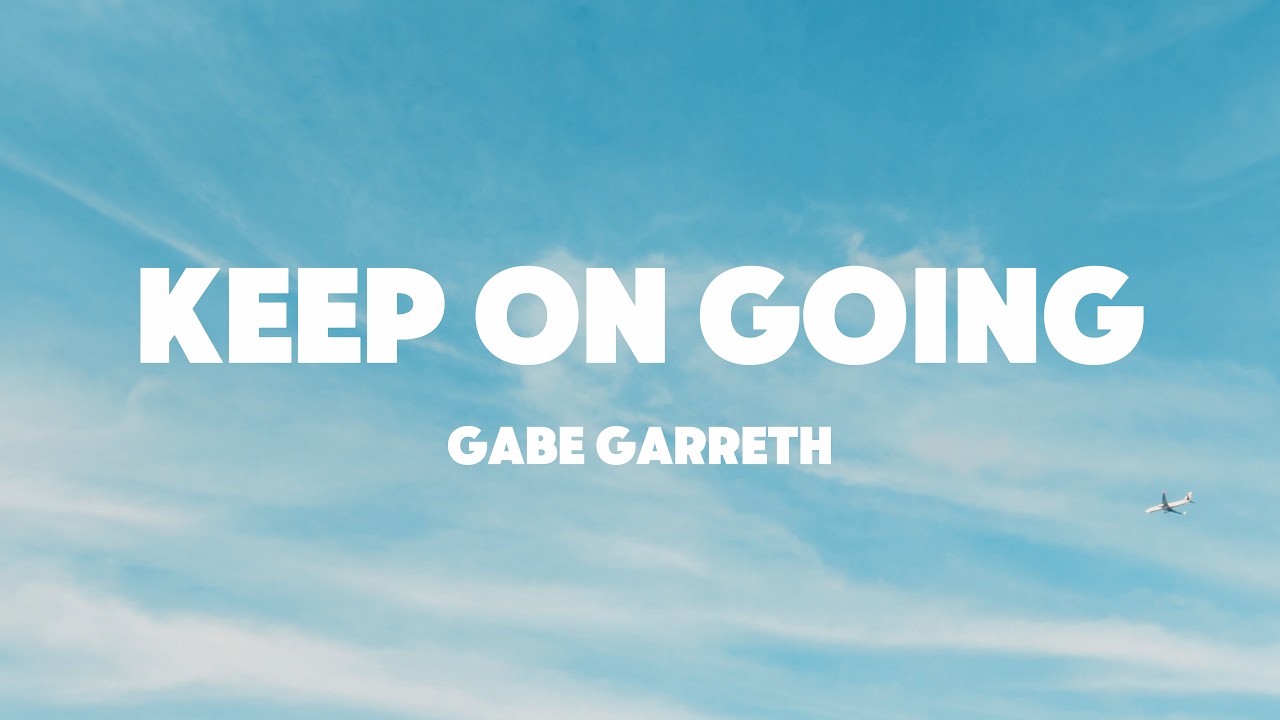Watch Gabe Garreth - keep on going (Official Lyric Video) on YouTube Watch Gabe Garreth - keep on going (Official Lyric Video) on YouTube