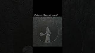 Why are there 360 degrees in a circle?Not 100... not 400... but 360? To find the answer,