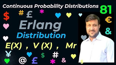 Mean & Variance of Erlang Distribution | Moment about Origin, Mean & Moment Ratios of Erlang Dist.