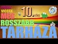 Rossz viccek még rosszabb tárháza 10.RÉSZ