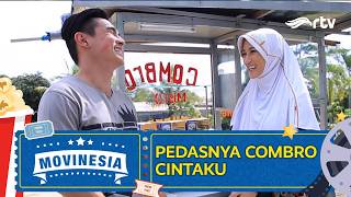 PEDASNYA COMBRO CINTAMU | MOVINESIA
