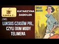 ”Krytykowano ją za niedemokratyczne podejście do klientek” | Kawka z Domem Mody Telimena