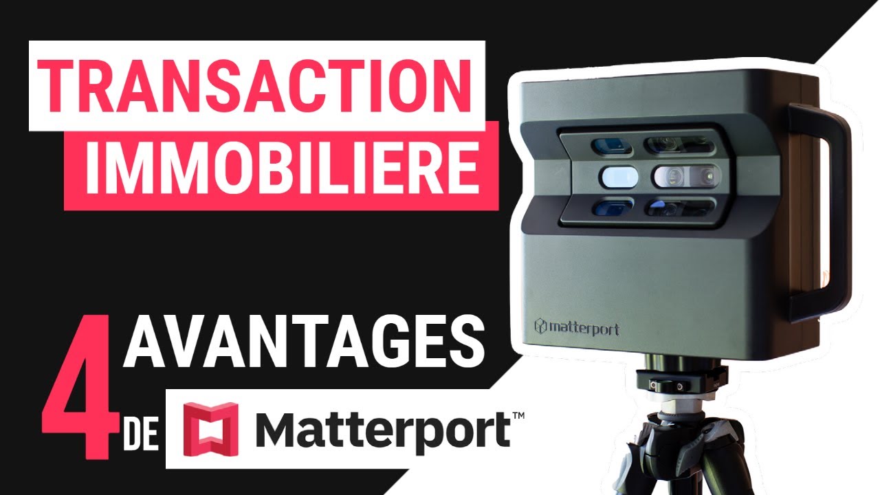 4 Avantages de Matterport pour la transaction immobilière