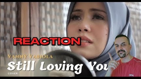 STILL LOVING YOU - SCORPIONS ACCOUSTIC COVER BY VANNY VABIOLA REACTION