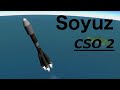 Soyuz - CSO 2 | Mission Breakdown (Kerbal Space Program)