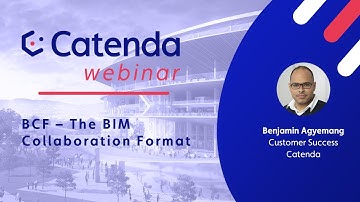 BCF – The BIM Collaboration Format I Catenda Webinar