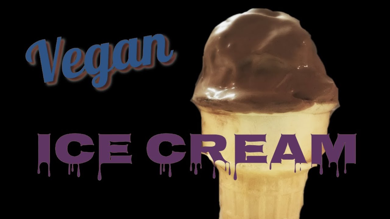 VEGAN ICE CREAM! YouTube
