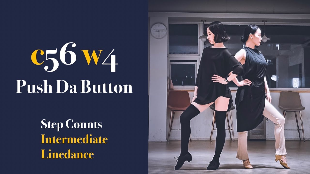 Push Da Button • Step Counts • Intermediate Level Linedance • 부산라인댄스 ...