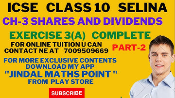 ICSE Ch-3 Shares and Dividends Ex-3(A) Complete From Selina Concise For ICSE Class 10 Math