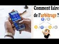 Comment faire de l'arbitrage ?