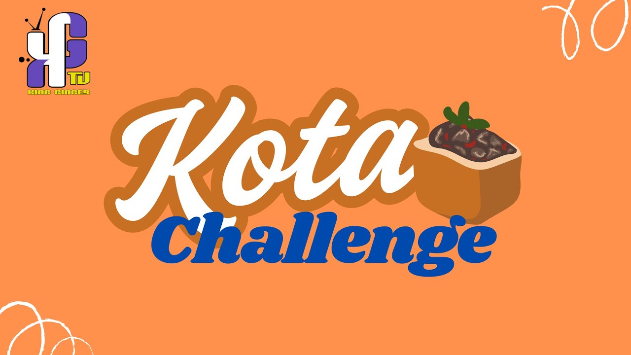 KOTA CHALLENGE- EPISODE 1
