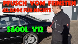 Thumbnail for Nicht schon wieder! Kunde am Ende Mercedes S600 kaputt gepfuscht. Die Nerven liegen blank