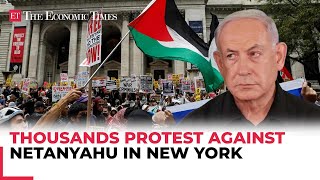 Netanyahu UN speech: Thousands protest against Israeli PM in New York ahead of his UNGA address