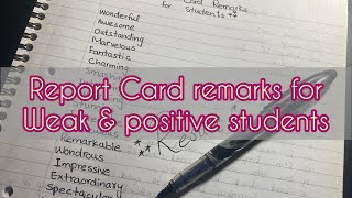 Report card remarks for positive and weak students | comments for positive and weak students 2023