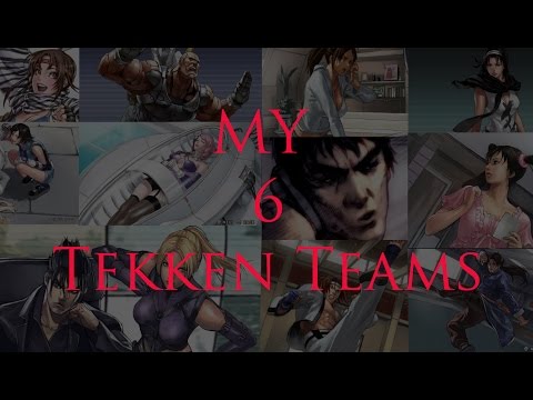 My Six Tekken Teams