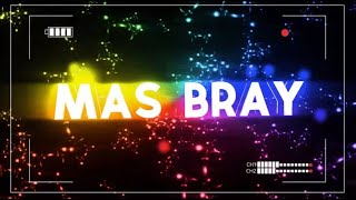 OPENING MAS BRAY