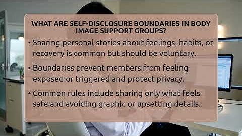 What Are Self-disclosure Boundaries In Body Image Support Groups? - Inside Body Image