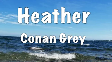 Conan Grey - Heather (Lyrics)