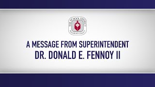 A message from Superintendent Fennoy for Teacher Appreciation Week.