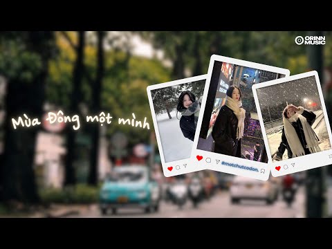 Sợ, Lưu Luyến Sau Chia Tay, 1 Phút, Kẻ Cô Đơn Trong Thành Phố... 🎶Playlist cho mùa Đông một mình