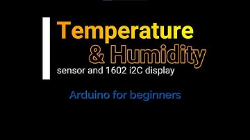 DHT11 temperature and humidity sensor with 1602 i2C LCD display - Arduino for beginners - with code