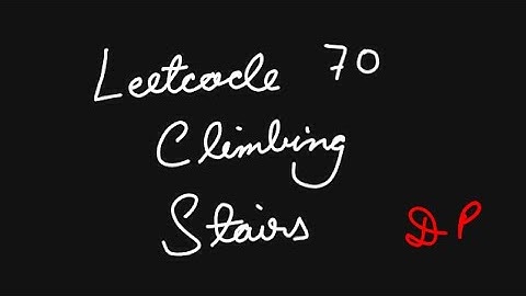 CLIMBING STAIRS- DP 1 / LEETCODE / EASY /  PROBLEM 70