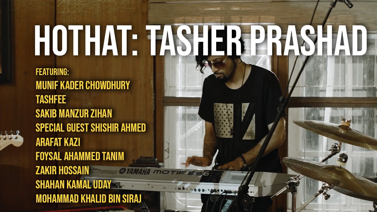 Hothat: Tasher Prashad official music video