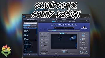 How to make a SoundScape from scratch, in depth Tutorial [OMNISPHERE]